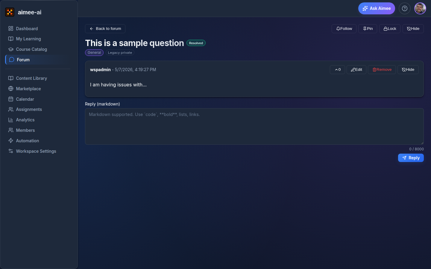 Thread view showing the question, post controls (Edit, Remove, Hide, upvote), and the markdown Reply editor; owner actions Follow, Pin, Lock, Hide visible at the top right